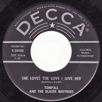 Tompall Glaser & The Glaser Brothers - Ooie-Gooie / She Loves The Love I Give Her