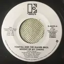 7inch Vinyl Single - Tompall Glaser & The Glaser Brothers - Weight Of My Chains / The Ballad Of Lucy Jordon