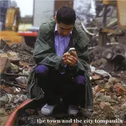 CD - Tompaulin - The Town And The City