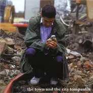 Tompaulin - The Town And The City