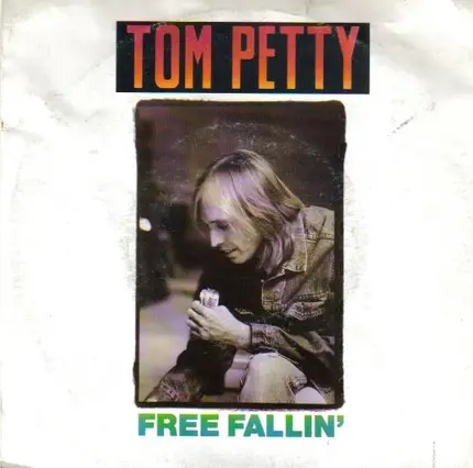 Tom Petty - Free Fallin' / Love Is A Long Road