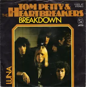 Tom Petty & the Heartbreakers - Breakdown / Luna