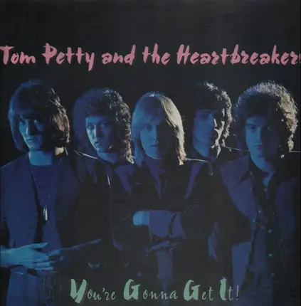 Tom Petty And The Heartbreakers - You're Gonna Get It!