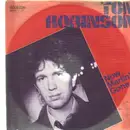 7'' - Tom Robinson - Now Martins's Gone / Love Comes