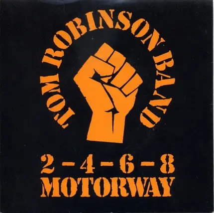 Tom Robinson Band - 2-4-6-8 Motorway