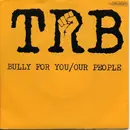 7'' - Tom Robinson Band - Bully For You
