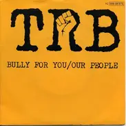 Tom Robinson Band - Bully For You