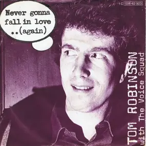 Tom Robinson - Never Gonna Fall In Love..(Again)