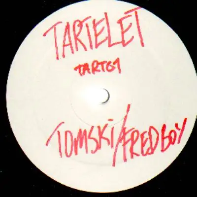 Tomski & Fredboy - Do The Tartelet