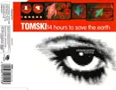 CD Single - Tomski - 14 Hours To Save The Earth