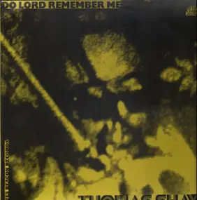 Thomas Shaw - Do Lord Remember Me