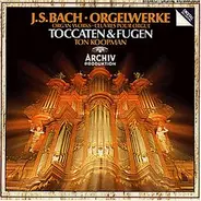 Bach - Orgelwerke - Toccaten & Fugen