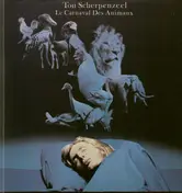 Ton Scherpenzeel - Le Carnaval Des Animaux