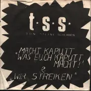 Ton Steine Scherben - Macht Kaputt, Was Euch Kaputt Macht!