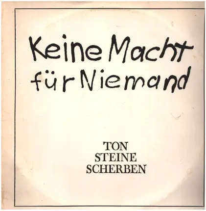Ton Steine Scherben - Keine Macht Fur Niemand