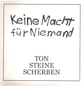 Ton Steine Scherben - Keine Macht Fur Niemand