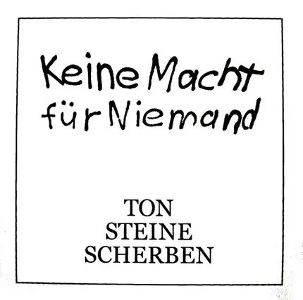 Ton Steine Scherben - Keine Macht Fur Niemand
