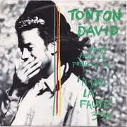 7inch Vinyl Single - Tonton David - A Qui La Faute