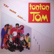 12inch Vinyl Single - Tonton Tom - Toi Mon Ami...On Va Te Manger