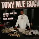 LP - Tony M.F. Rock - Let Me Take You To The Rockhouse