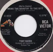 Tony Mason - (We're Gonna) Bring The Country To The City / Lovely Weekend