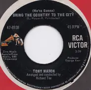 Tony Mason - (We're Gonna) Bring The Country To The City / Lovely Weekend