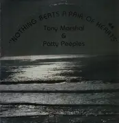 LP - Tony Marshal & Patty Peeples - Nothing Beats A Pair Of Hearts