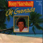 7inch Vinyl Single - Tony Marshall - Oh Grenada