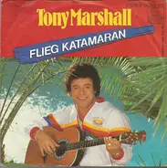 Tony Marshall - Flieg Katamaran