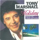 7inch Vinyl Single - Tony Marshall - Holiday (Träume Von Urlaub Und Freiheit)