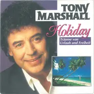 Tony Marshall - Holiday (Träume Von Urlaub Und Freiheit)