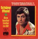 7inch Vinyl Single - Tony Marshall - Schöne Maid