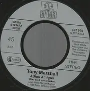 7inch Vinyl Single - Tony Marshall - Adios Amigos 'Das Lied Von Mexiko'