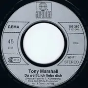 7inch Vinyl Single - Tony Marshall - Du Weißt, Ich Liebe Dich / Komm Und Setz Dich Zu Mir