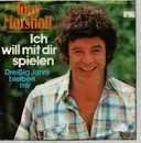 7inch Vinyl Single - Tony Marshall - Ich Will Mit Dir Spielen