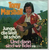 Tony Marshall - Junge, Die Welt Ist Schön