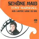 7inch Vinyl Single - Tony Marshall - Schöne Maid