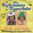 7inch Vinyl Single - Tony Marshall - Vom Hofbräuhaus Zur Reeperbahn - Moulded Injection Label
