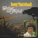 7inch Vinyl Single - Tony Marshall - Walzer Von Napoli