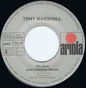7inch Vinyl Single - Tony Marshall - Wir Wollen Doch Mal Wieder Stimmung Machen