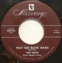 7inch Vinyl Single - Tony Martin , Earle Hagen And His Orchestra - That Old Black Magic / Tea For Two