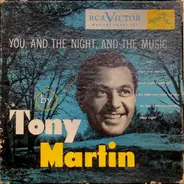 Tony Martin With Earle Hagen And His Orchestra - You, And The Night, And The Music ...