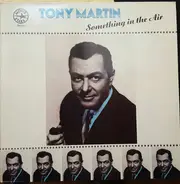 Tony Martin - Something In The Air