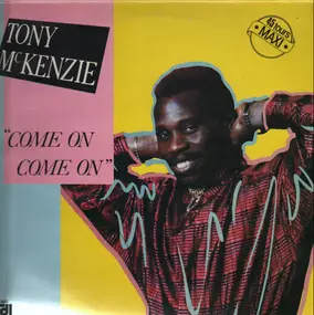 tony mckenzie - Come On Come On