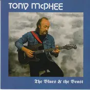 Tony McPhee - The Blues & The Beast
