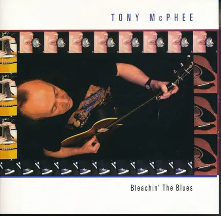 Tony McPhee - Bleachin' the Blues