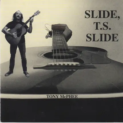 Tony McPhee - Slide, T.S. Slide
