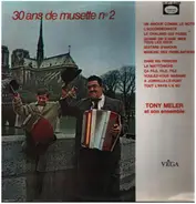 Tony Meler - 30 Ans de Musette