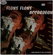 Tony Meler Et Son Ensemble - Flons Flons Accordéon