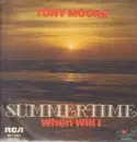 7inch Vinyl Single - Tony Moore - Summertime / When Will I